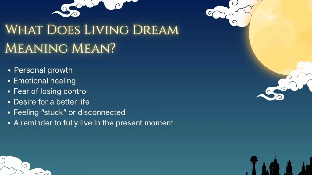 What Does Living Dream Meaning Mean?