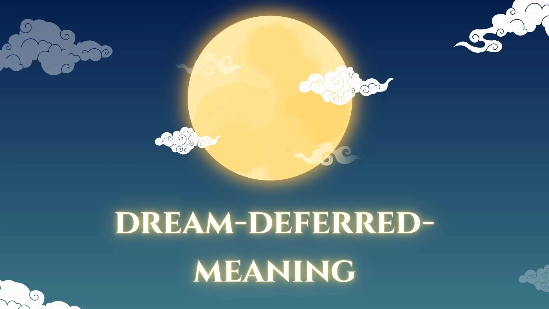 dream deferred meaning