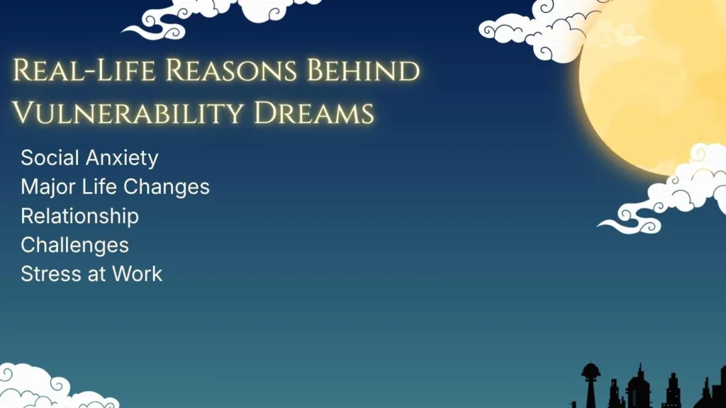 Real-Life Reasons Behind  Vulnerability Dreams 