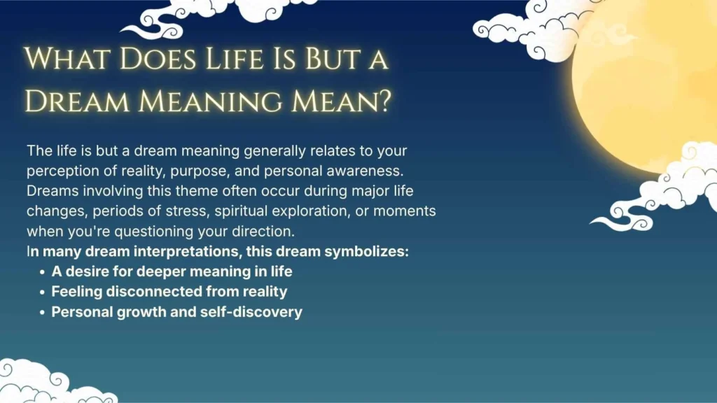 What Does Life Is But a Dream Meaning Mean?