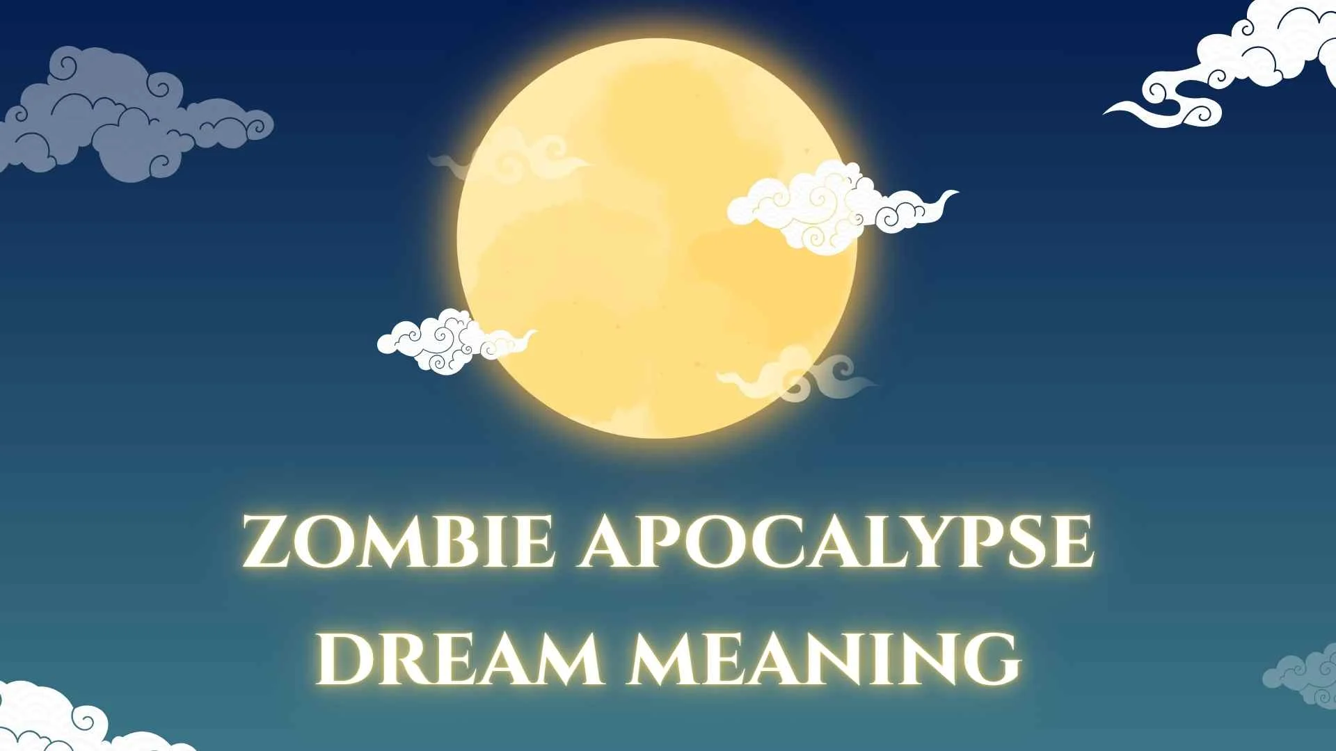 Zombie Apocalypse Dream Meaning: What Your Dream Is Really Trying to Tell You