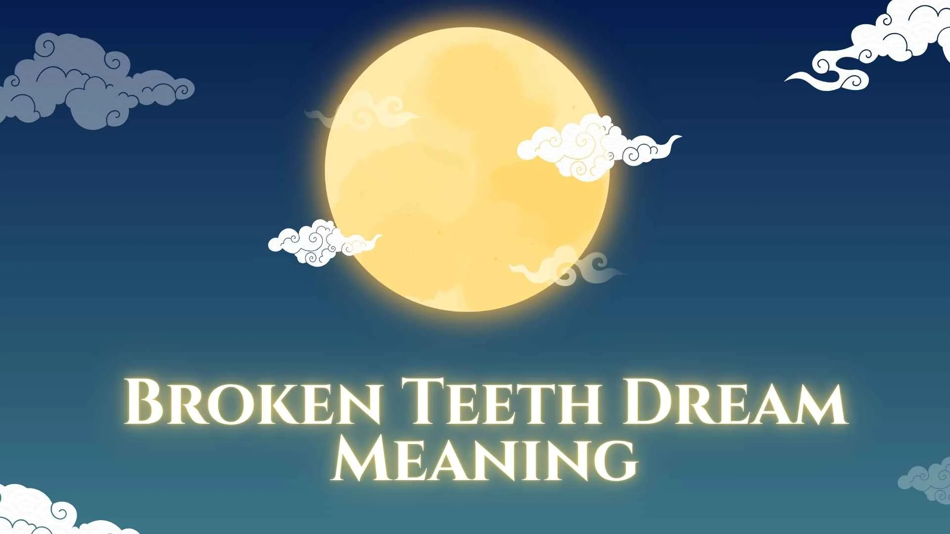 Broken Teeth Dream Meaning