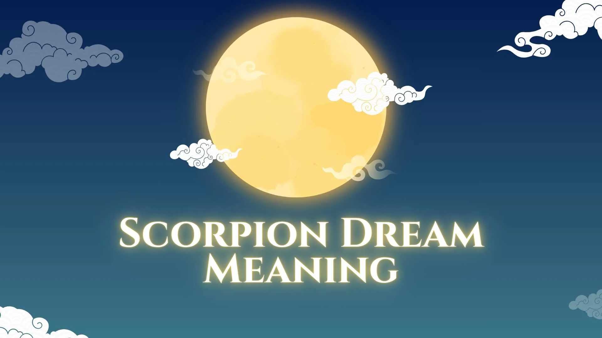 Scorpion Dream Meaning| Spiritual, Biblical, Psychological, and Symbolic Interpretations