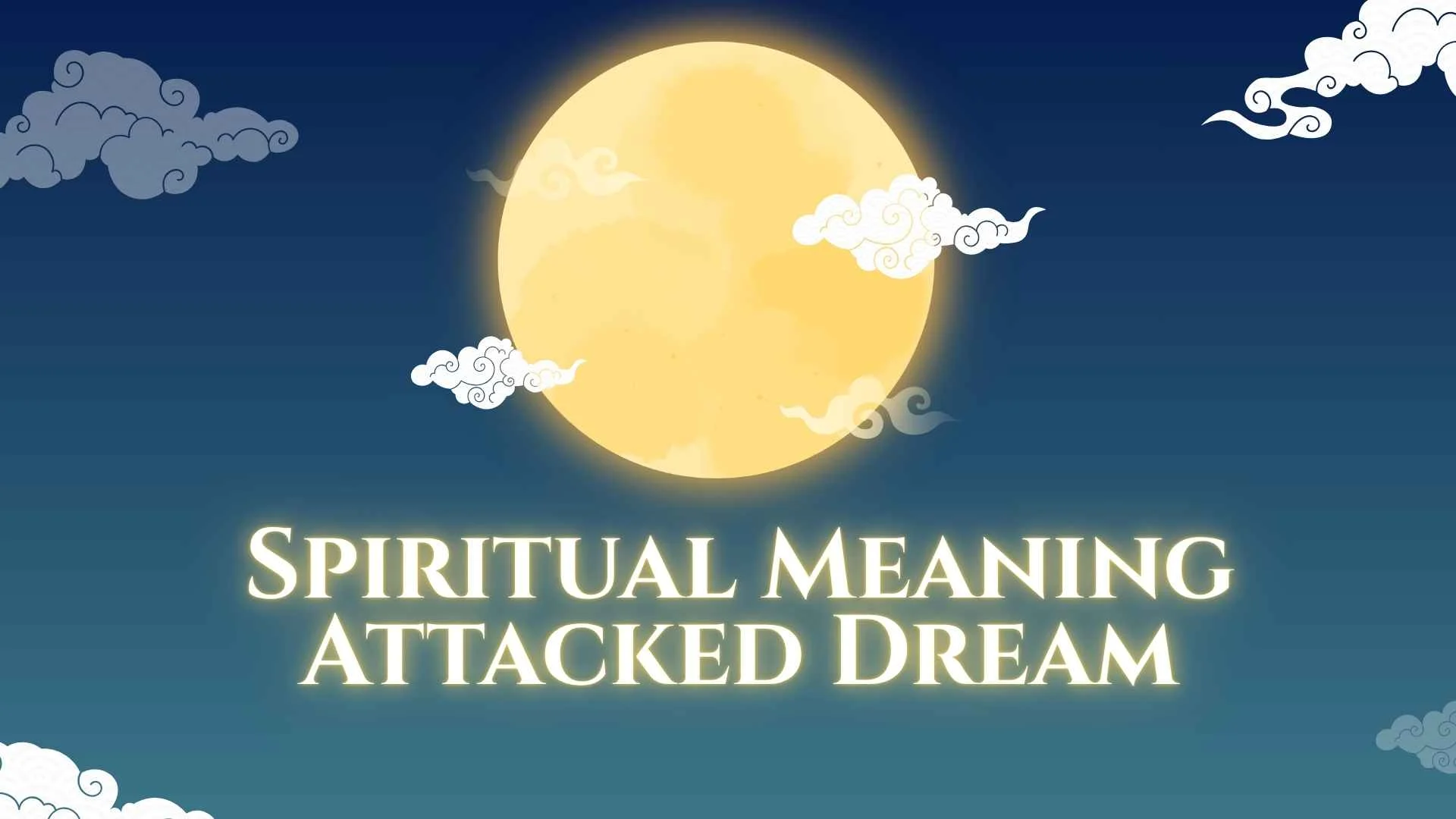 Spiritual Meaning Attacked Dream