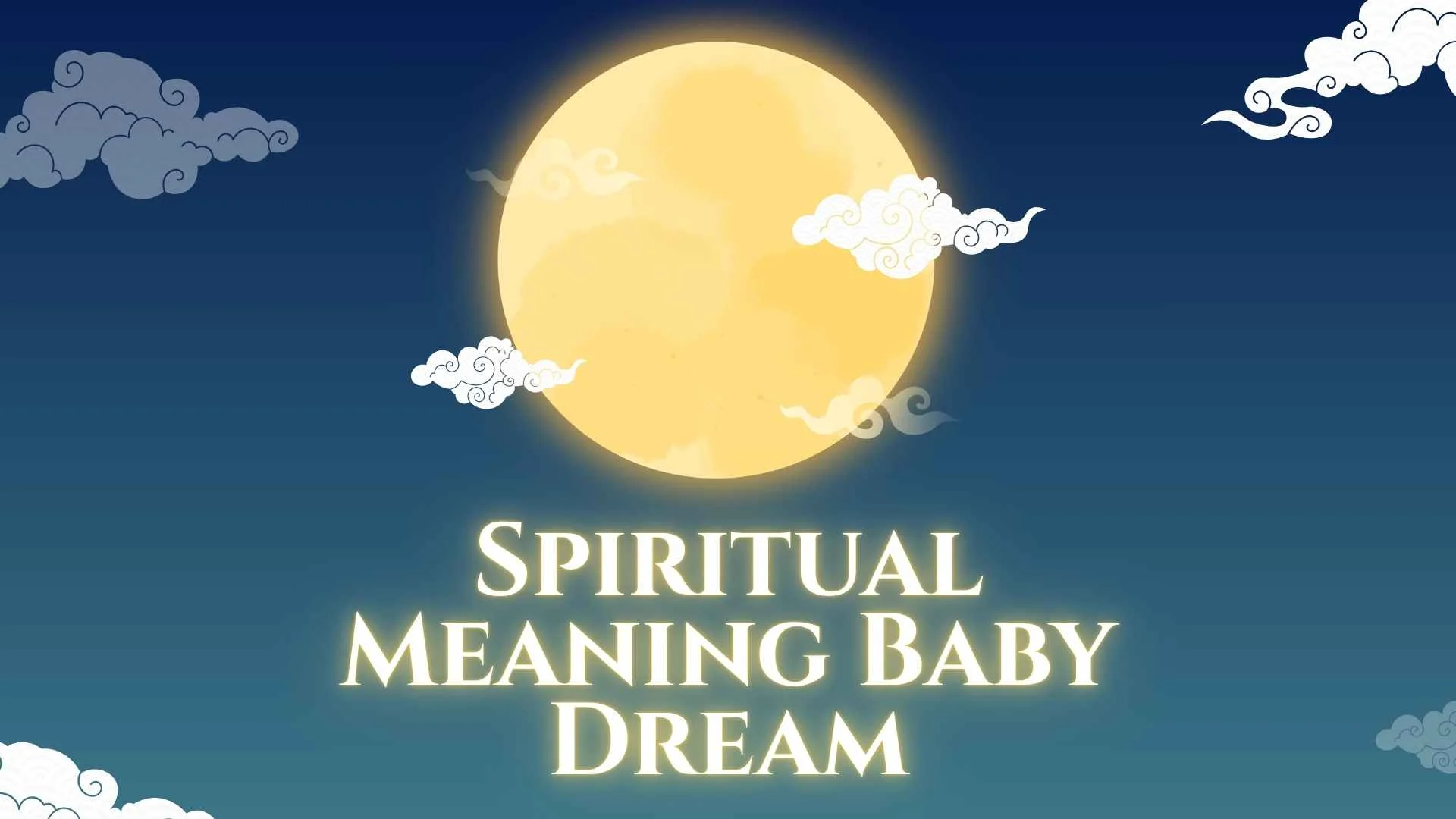 Spiritual Meaning Baby Dream
