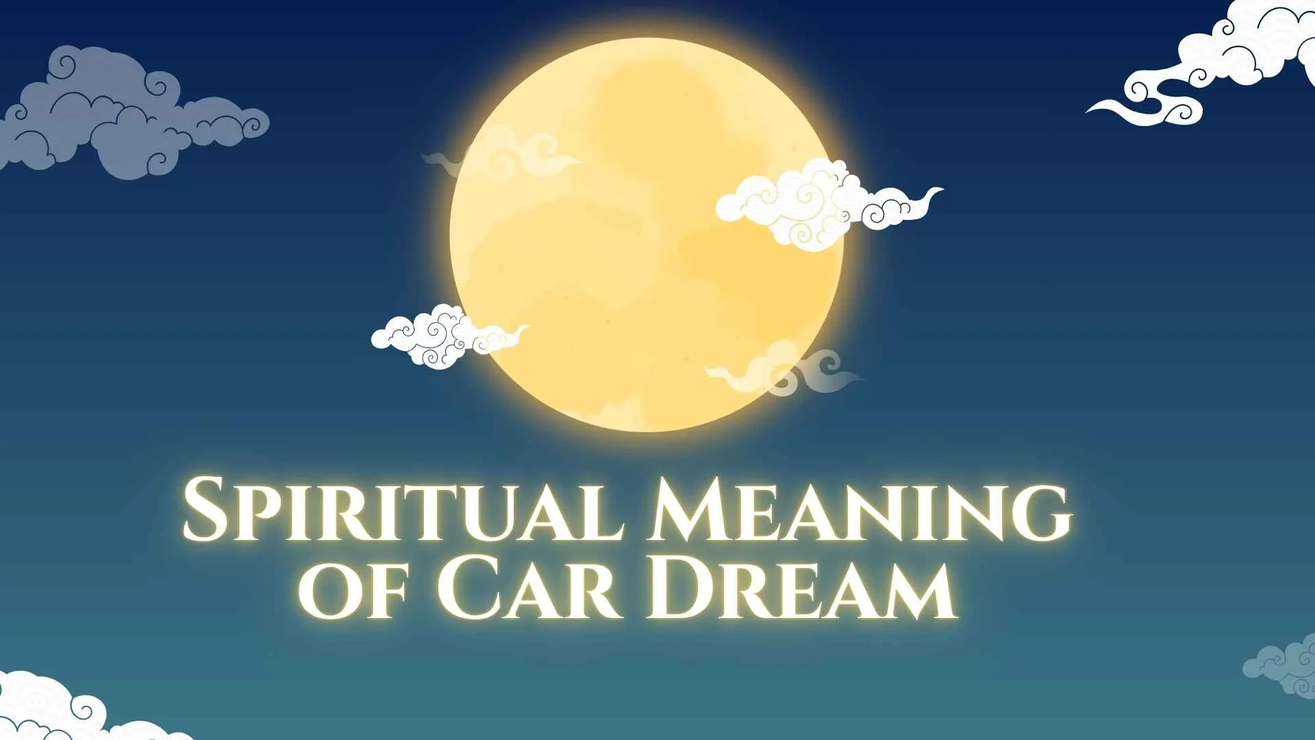 Spiritual Meaning of Car Dream| What Your Dream About a Car Could Mean