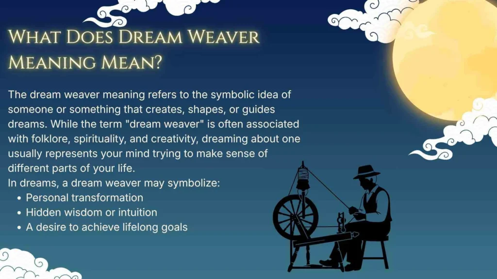 What Does Dream Weaver Meaning Mean?