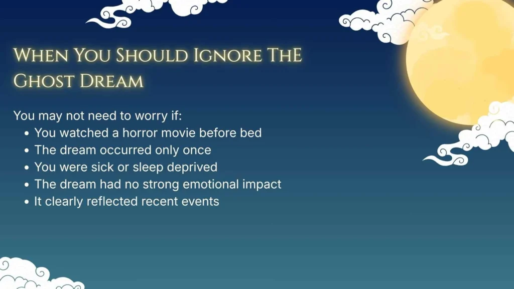 When You Should Ignore The Ghost Dream