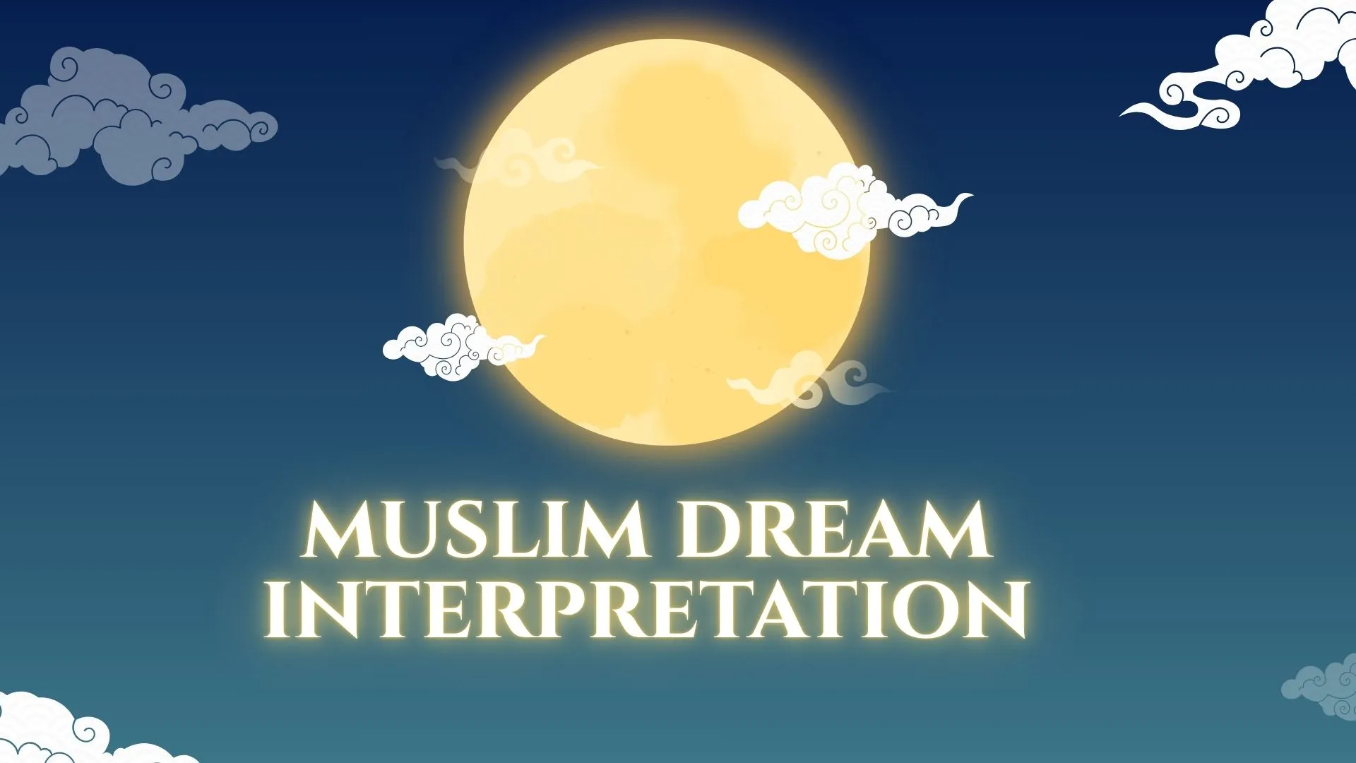 Muslim Dream Interpretation: Islamic Meanings, Spiritual Signs, and Psychological Insights