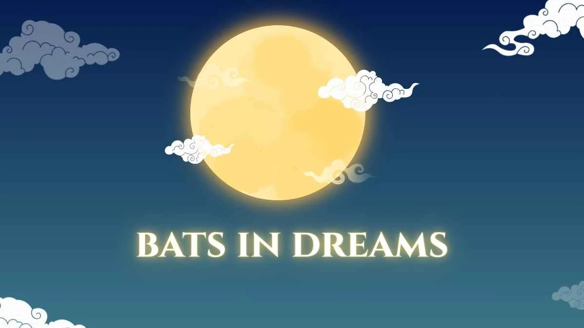 Bats in Dreams: Meaning, Symbolism, Spiritual and Psychological Interpretation