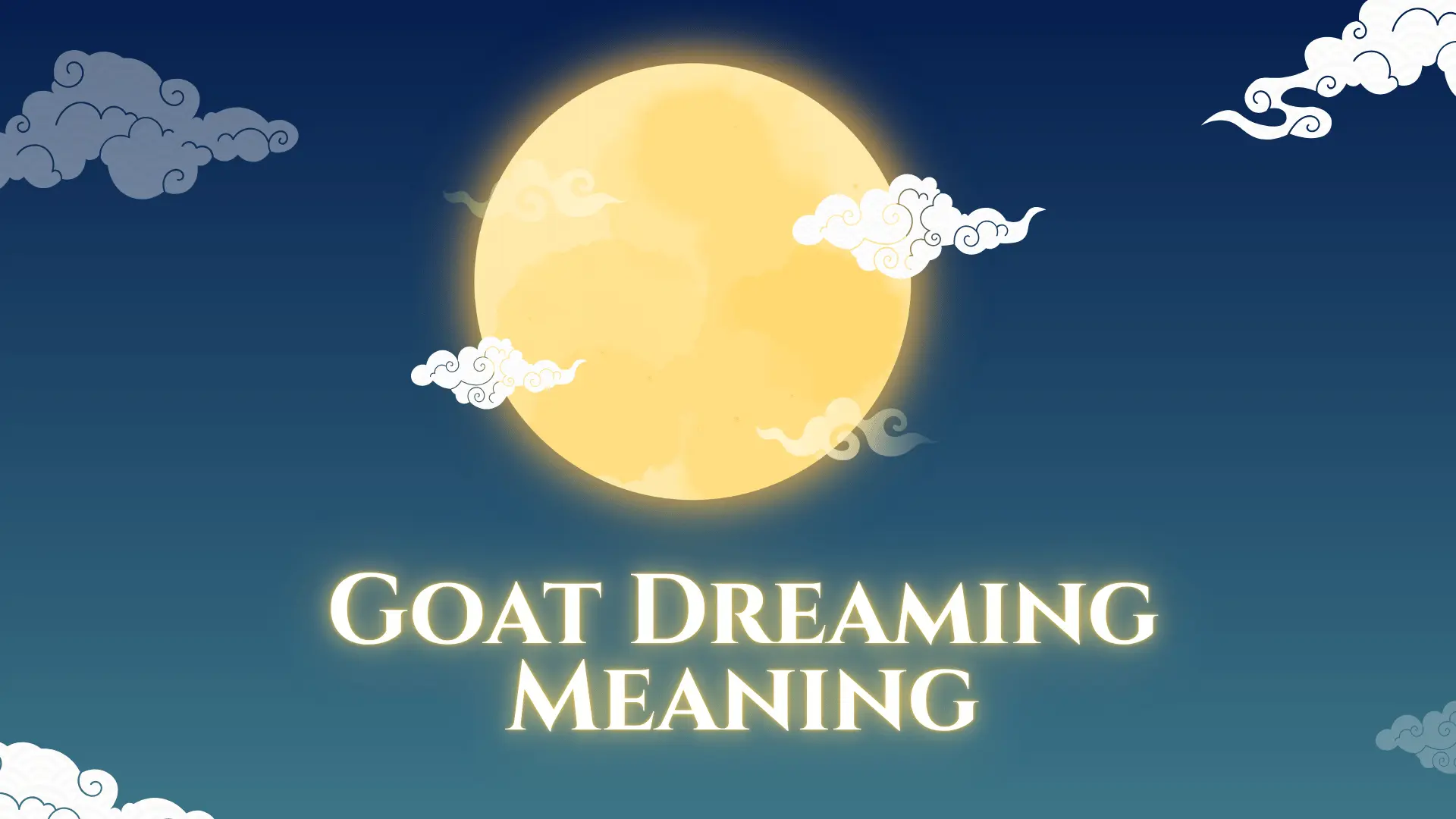 Goat Dreaming Meaning