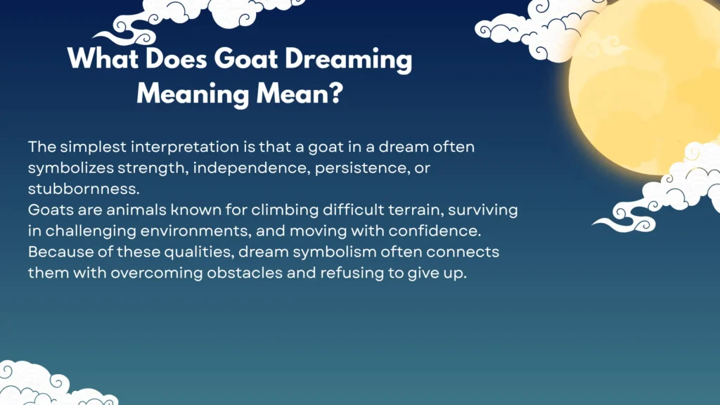 What Does Goat Dreaming Meaning Mean?